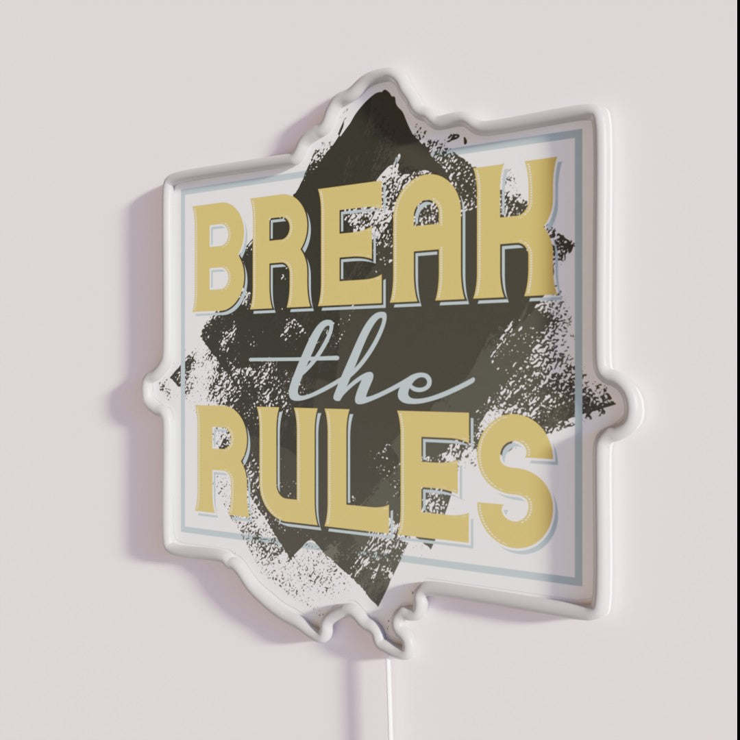 Break The Rules Rgb Led Sign – Neon Factory