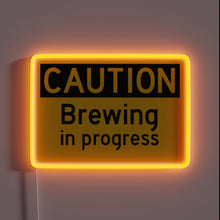 Load image into Gallery viewer, Caution: Coffee Brewing in Progress - Neon Bar Sign