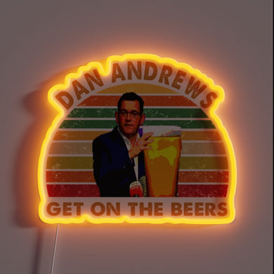 Daniel Andrews 'Get on the Beers' Neon Sign in RGB Glow