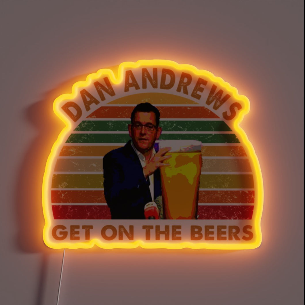 Daniel Andrews 'Get on the Beers' Neon Sign in RGB Glow
