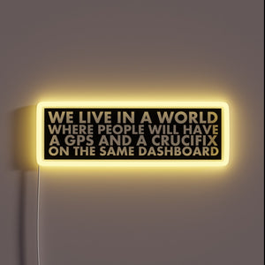 Comedic relief meets spirituality with this unique neon display.