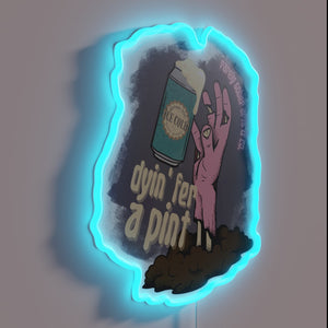 Retro-inspired, colorful 'Dyin fer a pint' RGB LED bar sign