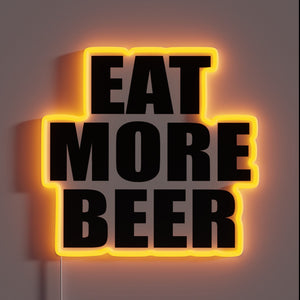 Neon RGB sign featuring the phrase 'Eat More Beer' in bold.