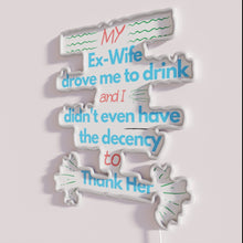Load image into Gallery viewer, Ex wife irony humor decorative neon bar sign for rooms.
