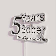 Load image into Gallery viewer, Neon Inspirational Sign Celebrating Sobriety Milestones and Daily Motivation Support