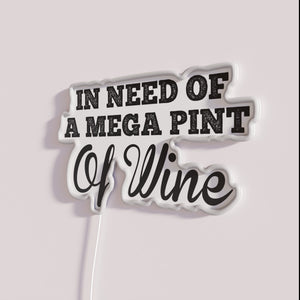 Quirky RGB Neon Sign Featuring Sarcastic Humor About Wine Desperation