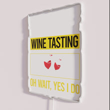 Load image into Gallery viewer, Vibrant funny wine tasting yes I do LED neon sign