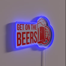 Load image into Gallery viewer, Get On the Beers - A Vibrant Neon Party Sign