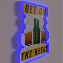 Load image into Gallery viewer, Get on the beers, Neon Light Sign with RGB LED