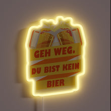 Load image into Gallery viewer, Go Away You&#39;re Not A Beer&quot; RGB Neon Sign