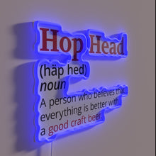 Load image into Gallery viewer, Neon sign for hop head enthusiasts and beer lovers everywhere.