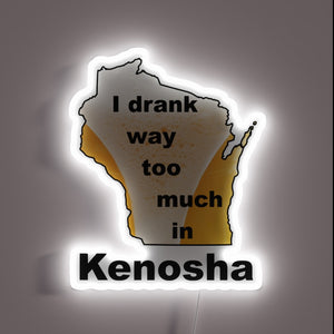 I Survived (Barely) My College Nights in Kenosha Sign