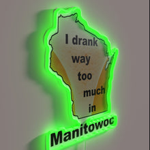 Load image into Gallery viewer, Retro neon sign celebrating excessive drinking in Manitowoc, Wisconsin humor