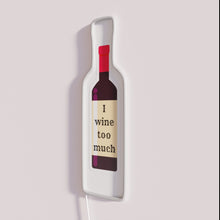 Load image into Gallery viewer, Eye-catching neon bar decor featuring &#39;I Wine Too Much&#39; script