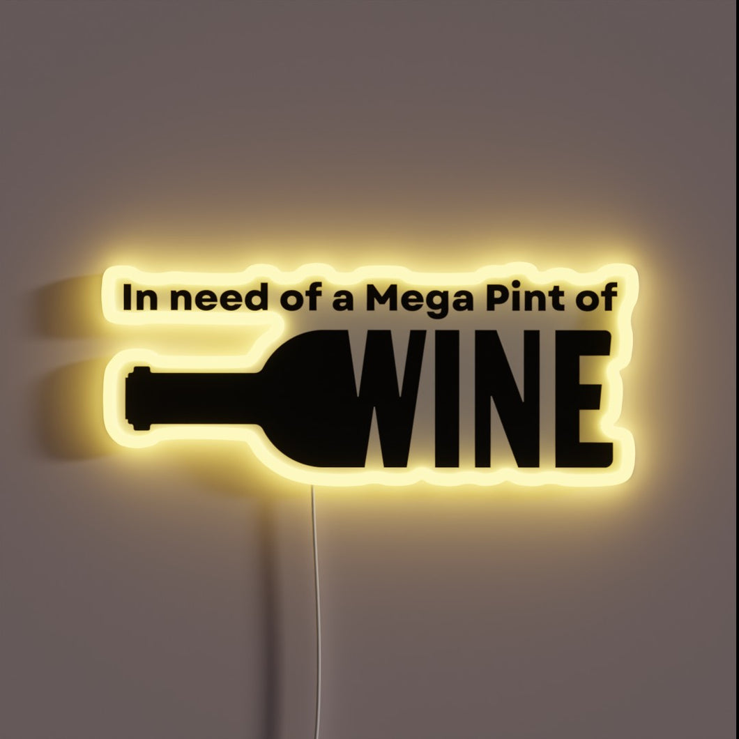 Eye-catching RGB Neon Sign: I'm in Need of a Mega Pint