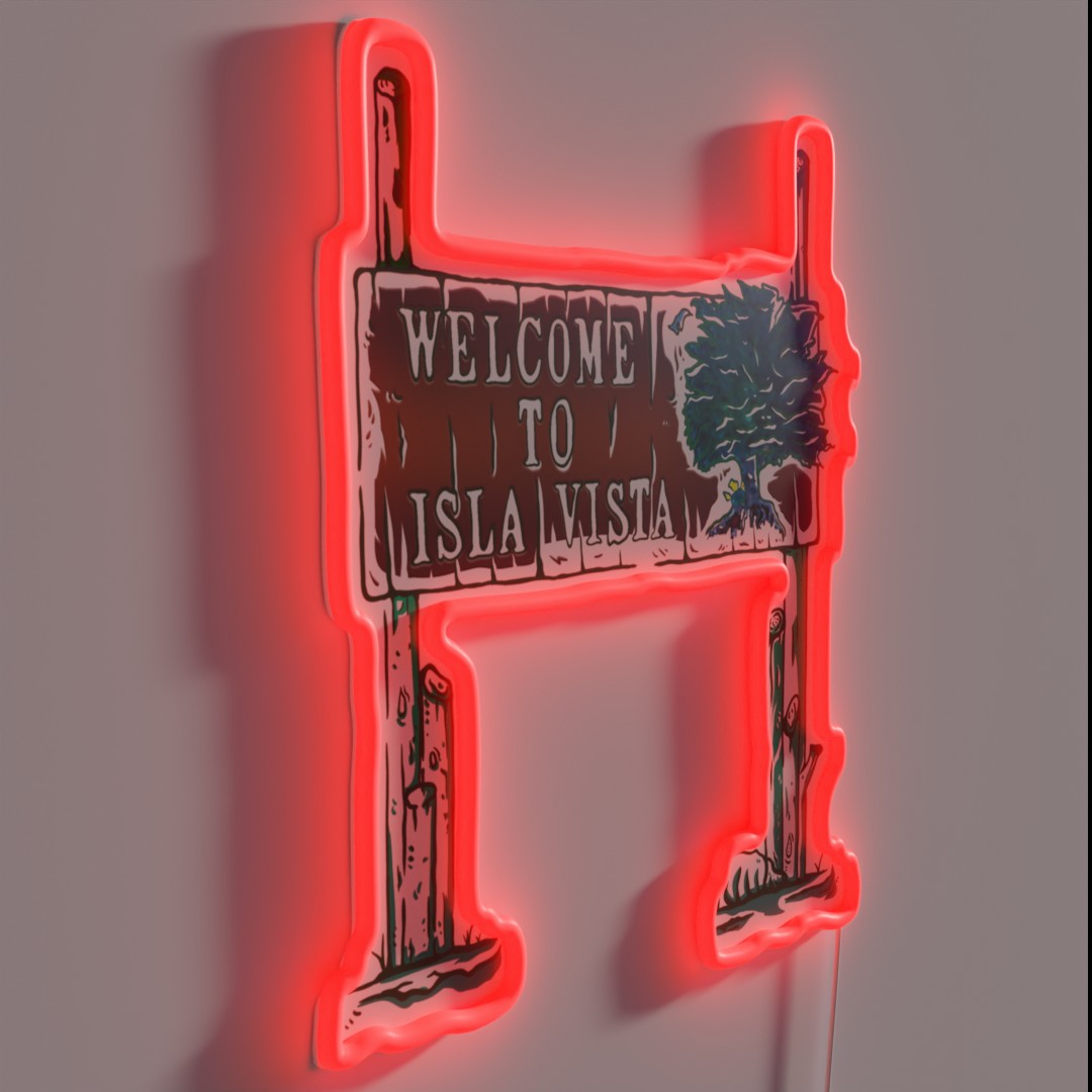 Isla Sign Isla Vista Ucsb Welcome To Isla Vista Rgb Led Sign – Neon Factory