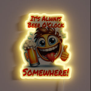 Vibrant neon sign proclaiming 'It's Always Beer O'Clock Somewhere'