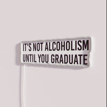 Load image into Gallery viewer, Vibrant Neon College Party Sign with Humorous Sobriety Graduation Message