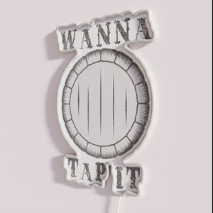 Brighten your bar with vibrant customizable Keg Wanna Tap It sign