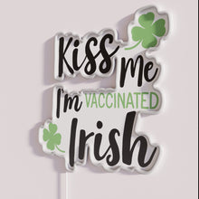Load image into Gallery viewer, Quirky Irish phrase neon sign for vaccinated travelers and romantics worldwide