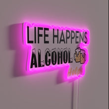 Load image into Gallery viewer, Life gets wild, but we&#39;ve got a drink nearby sign.