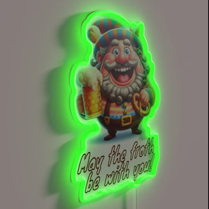 May the froth be with you colorful glow sign.