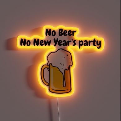 No Beer? No NYE Party! RGB Neon Sign Decorations