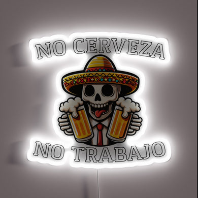 Colorful neon sign reading 'No Beer No Work' in Spanish