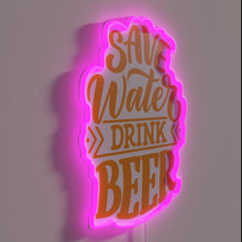 Load image into Gallery viewer, Colorful neon sign encourages water conservation with beer appreciation message