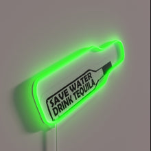 Load image into Gallery viewer, Quirky barware decor sign with &#39;Save Water Drink Tequila&#39; in neon.