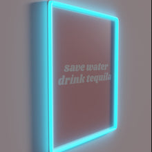 Load image into Gallery viewer, Save Water Drink Tequila, A Humorous Reminder to Conserve Responsibly