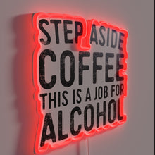 Load image into Gallery viewer, Alcohol reigns supreme, coffee gets a step aside warning