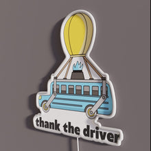 Load image into Gallery viewer, Thank The Driver RGB neon sign, side view with lights off showing acrylic backing and LED tube