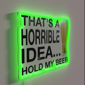 Laughter is Key, Hold My Beer, Funny Neon Sign Warning