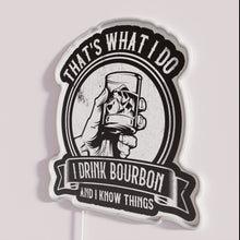 Load image into Gallery viewer, Neon Bar Sign Quote That&#39;s What I Do Know Things