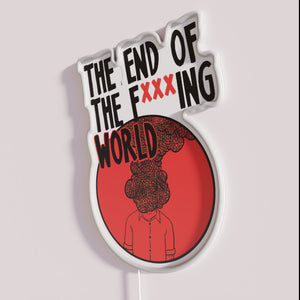 Bright Neon Sign - Quote from The End of the World
