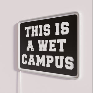 Neon College Party Sign, Whimsical Wet Campus Drinking Welcome Decor