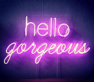Hello Gorgeous neon sign factory - buy now