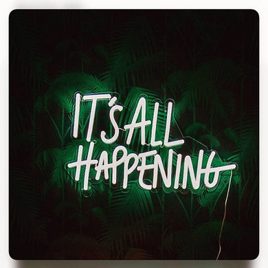 It's all happening - Where to buy neon sign