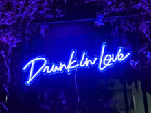 Load image into Gallery viewer, Neon Sign of Drunk in Love