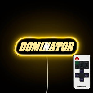 Dominator neon sign