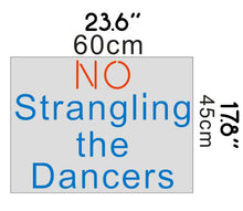Load image into Gallery viewer, NO strangling the Dancers neon led light