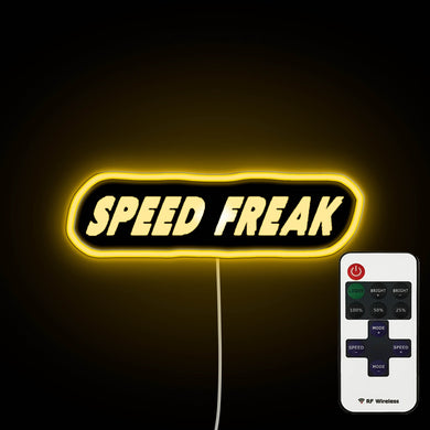 Speed Freak D neon sign