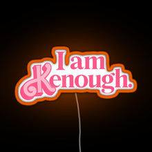 Load image into Gallery viewer, Barbie I am Kenough Pink Color RGB neon sign orange