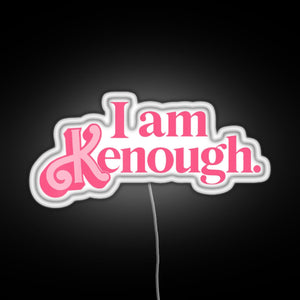 Barbie I am Kenough Pink Color RGB neon sign white 