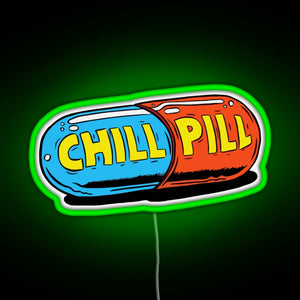 Chill Pill RGB neon sign green