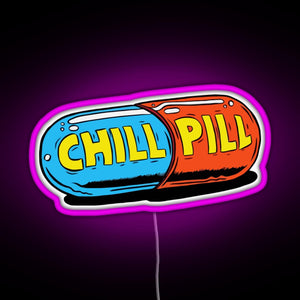 Chill Pill RGB neon sign  pink