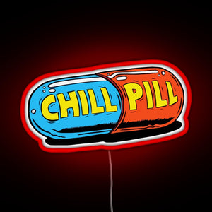 Chill Pill RGB neon sign red