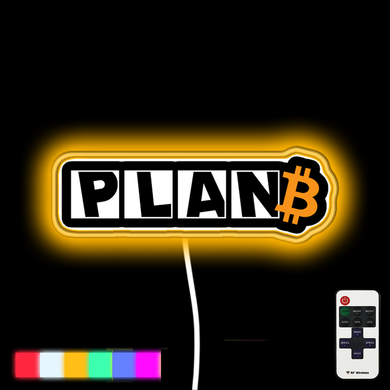 Plan B - time for plan BITCOIN neon led sign
