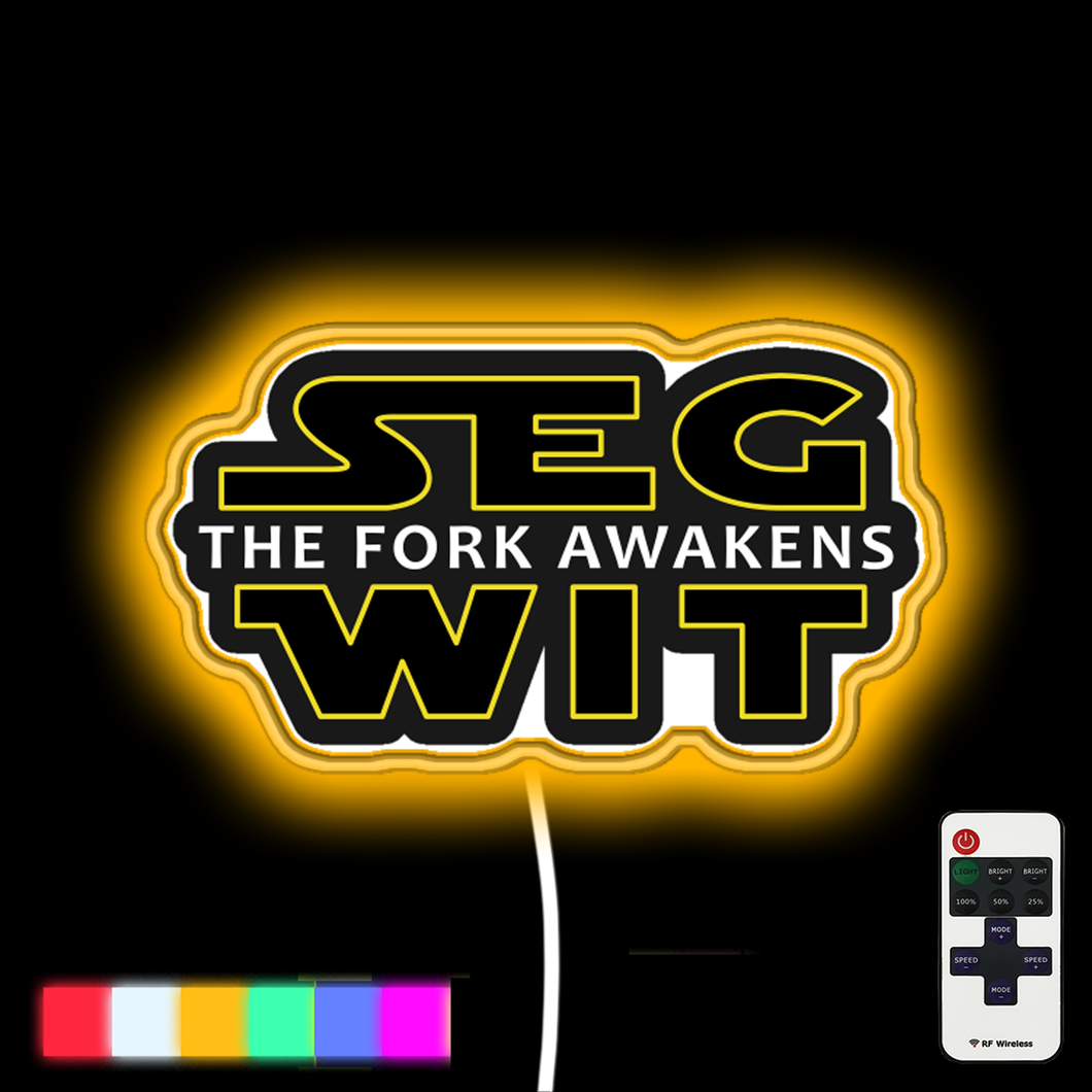 SegWit: The Fork Awakens neon led sign
